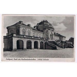 Germany Stuttgart Stadt dex Auslanddeutschen Schloss Solitude Castle Postcard